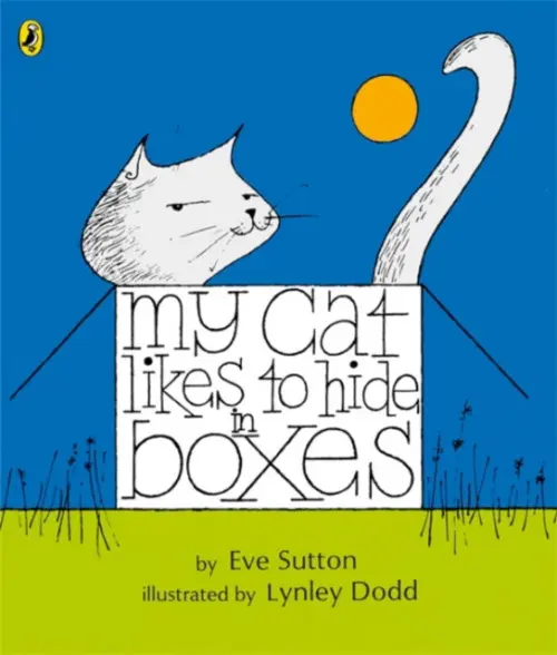 My Cat Likes to Hide in Boxes - Sutton, Eve