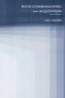 Book Commissioning and Acquisition - Davies, Gill (London College of Communication, UK)