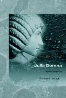 Julia Domna - Levick, Barbara (University of Oxford, UK)