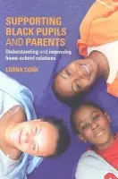 Supporting Black Pupils and Parents - Cork, Lorna (Birmingham LEA, UK)