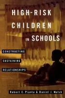 High-Risk Children In Schools - Pianta, Robert a Walsh, Daniel