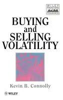 Buying and Selling Volatility - Connolly, Kevin B.