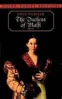 The Duchess of Malfi - John Webster