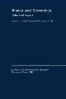 Braids and Coverings - Hansen, Vagn Lundsgaard (Technical University of Denmark, Lyngby)