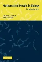 Mathematical Models in Biology - Allman, Elizabeth S. (University of Southern Maine) a Rhodes, John A. (Bates College, Maine)