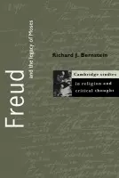 Freud and the Legacy of Moses - Bernstein, Richard J. (New School for Social Research, New York)