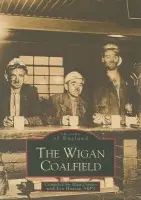 Wigan Coalfield - Davies, Alan a Hudson, Len