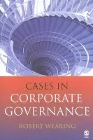 Cases in Corporate Governance - Wearing, Robert T