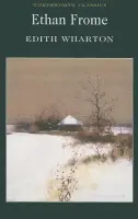 Ethan Frome - Wharton, Edith