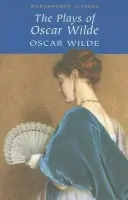 Plays of Oscar Wilde - Wilde, Oscar
