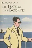 Luck Of The Bodkins - Wodehouse, P.G.