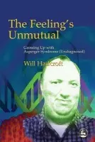 Feeling's Unmutual - Hadcroft, William