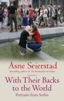 With Their Backs to the World - Asne Seierstad