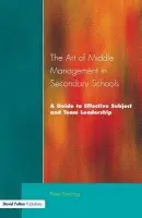 Art of Middle Management in Secondary Schools - Fleming, Peter