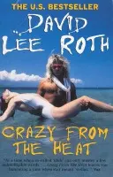 Crazy From The Heat - Roth, David Lee