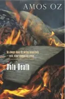 Unto Death - Oz, Amos