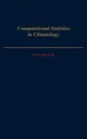 Computational Statistics in Climatology - Polyak, Ilya (Visiting Associate Professor, Visiting Associate Professor, Texas A a M University)