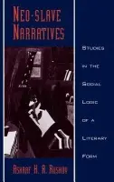 Neo-slave Narratives - Rushdy, Ashraf H. A. (Associate Professor of African American Studies, Associate Professor of African American Studies, Wesleyan University)
