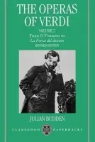 Operas of Verdi: Volume 2: From Il Trovatore to La Forza del destino - Budden, The late Julian