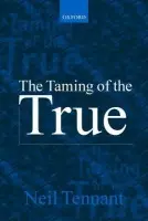 Taming of the True - Tennant, Neil (, Ohio State University)