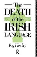 Death of the Irish Language - Hindley, Reg
