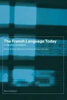 French Language Today - Battye, Adrian a Hintze, Marie-Anne a Rowlett, Paul