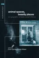 Animal Spaces, Beastly Places - Philo, Chris a Wilbert, Chris