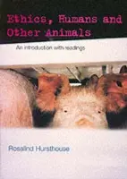 Ethics, Humans and Other Animals - Hursthouse, Rosalind