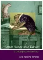 Human Nature After Darwin - Richards, Janet Radcliffe