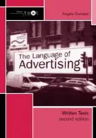 Language of Advertising - Goddard, Angela (Formerly at York St. John University, UK)