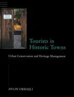 Tourists in Historic Towns - Orbasli, Aylin