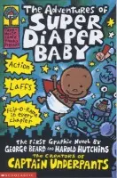 Adventures of Super Diaper Baby - Pilkey, Dav