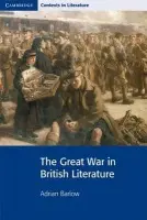 Great War in British Literature - Barlow, Adrian