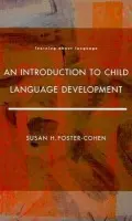 Introduction to Child Language Development - Foster-Cohen, Susan H.