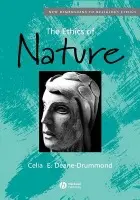 Ethics of Nature - Deane-Drummond, Celia (University College Chester)