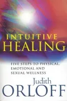 Intuitive Healing - Orloff, Judith