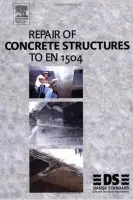 Repair of Concrete Structures to EN 1504 - Dansk Standard