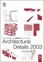 Architectural Details 2003 - Detail Magazine