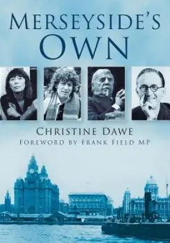 Merseyside's Own - Dawe, Christine