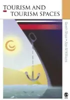 Tourism and Tourism Spaces - Shaw, Gareth a Williams, Allan M
