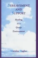 Bereavement and Support - Hughes, Marylou