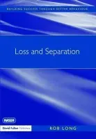 Loss and Separation - Long, Rob