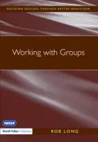 Working with Groups - Long, Rob