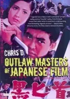 Outlaw Masters of Japanese Film - D., Chris