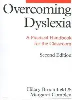 Overcoming Dyslexia - Broomfield, Hilary a Combley, Margaret