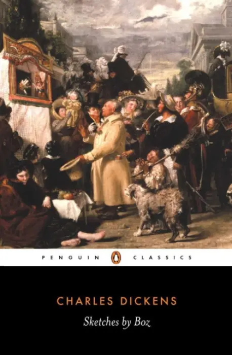 Sketches by Boz - Dickens, Charles