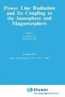 Power Line Radiation and Its Coupling to the Ionosphere and Magnetosphere