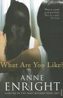 What Are You Like - Enright, Anne