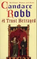 Trust Betrayed - Robb, Candace