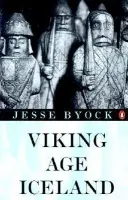 Viking Age Iceland - Byock, Jesse